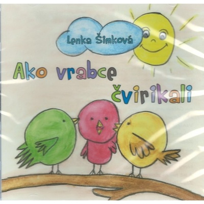 Ako vrabce čvirikali - Lenka Šimková
