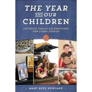The Year and Our Children | Mary Reed Newland (ISBN: 9781933184272)
