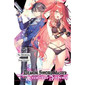 Demon Sword Master of Excalibur Academy, Vol. 7 (light novel) | V07 (ISBN: 9781975343484)