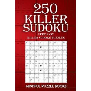 250 Killer Sudoku | Mindful Puzzle Books (ISBN: 9781727328400)