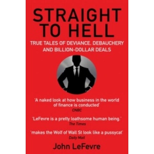 Straight to Hell | John LeFevre (ISBN: 9781611855500)
