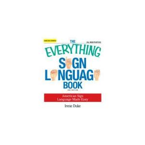 Everything Sign Language Book | Irene Duke (ISBN: 9781598698831)
