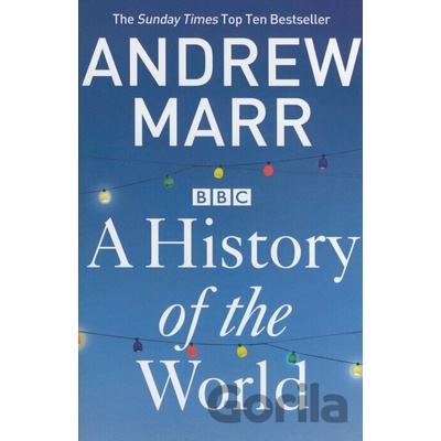A History of the World - Andrew Marr