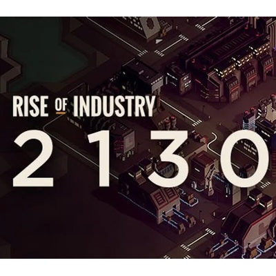 Rise of Industry: 2130