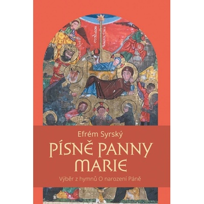 Písně Panny Marie - Efrém Syrský