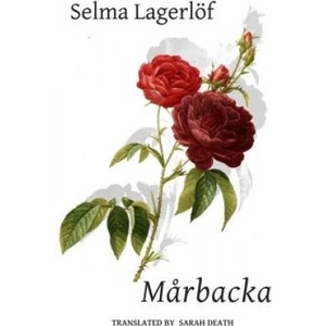 Marbacka | Selma Lagerlof (ISBN: 9781909408296)