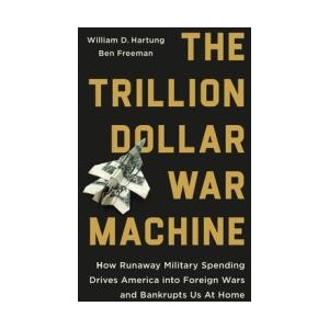 The Trillion Dollar War Machine | Ben Freeman (ISBN: 9781645030638)