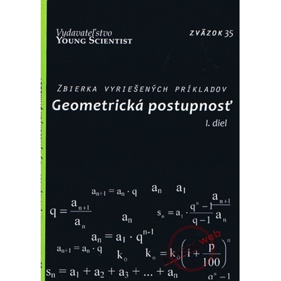 Geometrická postupnosť I. diel - Iveta Olejárová, Marián Olejár