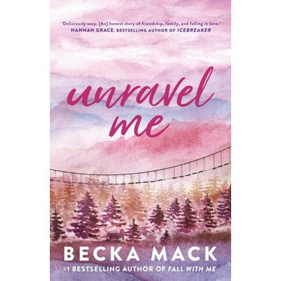 Unravel Me - Becka Mack