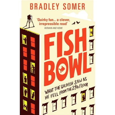 Fishbowl - Bradley Somer