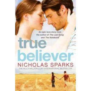 True Believer | Nicholas Sparks (2008)