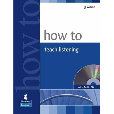 How To Teach Listening Book and CD