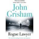 Knihy Rogue Lawyer - Grisham, John