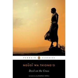 Devil on the Cross | Ngugi wa Thiong'o (ISBN: 9780143107361)