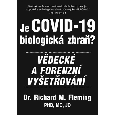 Je COVID-19 Biologická zbraň? - Richard M. Fleming