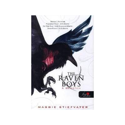 The Raven Boys - A Hollófiúk