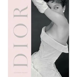 Dior | Alexandra Palmer (ISBN: 9781851779857)