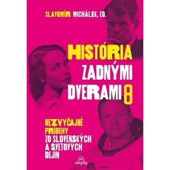 História zadnými dverami 8Slavomír Michálek