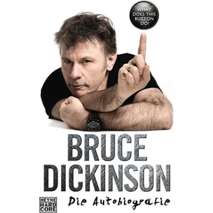 What Does This Button Do? | Bruce Dickinson, Daniel Müller, Harriet Fricke, Dieter Fuchs, Matthias Jost (ISBN: 9783453605206)