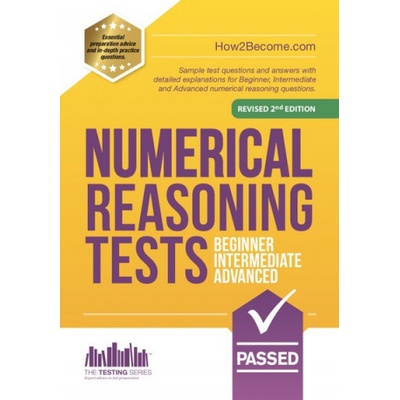 NUMERICAL REASONING TESTS: Beginner, Intermediate, and Advanced