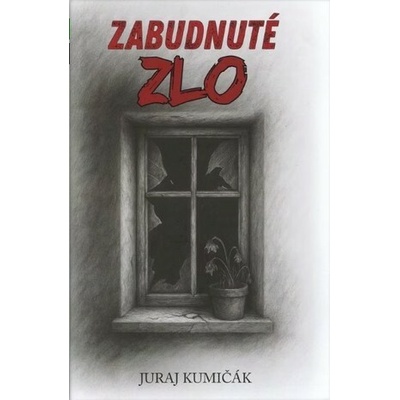 Zabudnuté zlo