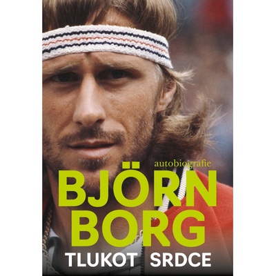 Björn Borg - Tlukot srdce
