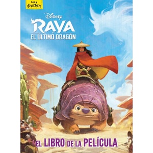 Raya y el último dragón. El libro de la película | Disney (2021)