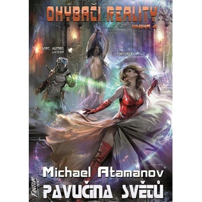 Pavučina světů - Ohýbači reality 4