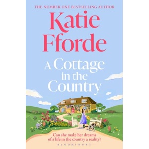 A Cottage in the Country | Katie Fforde (ISBN: 9781526690685)
