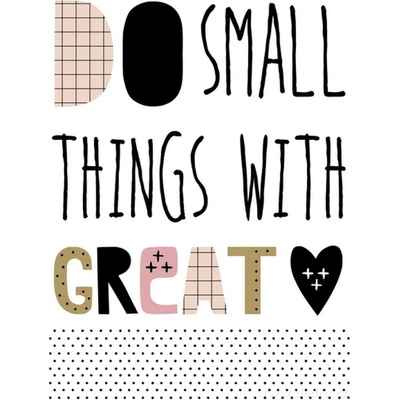 Obraz na plátne DO SMALL THING WITH GREAT ????"