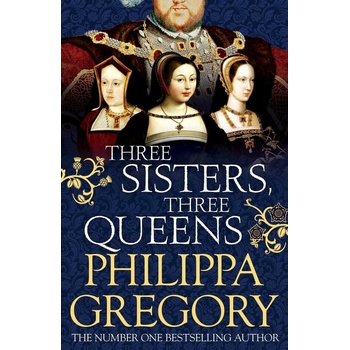 Three Sisters, Three Queens Gregory Philippa