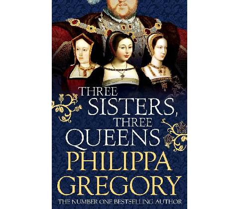 Three Sisters, Three Queens Gregory Philippa