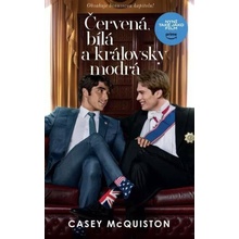 Červená, bílá a královsky modrá, 2. vydání - Casey McQuiston