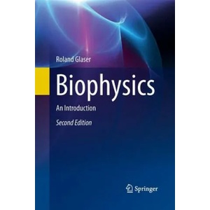 Biophysics | Roland Glaser (ISBN: 9783662495964)