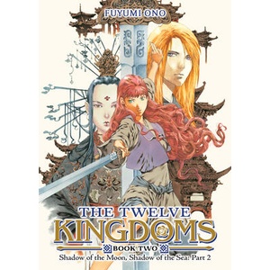 The Twelve Kingdoms Book 2 - Shadow of the Moon, Shadow of the Sea: Part 2 (ISBN: 9798893737790)