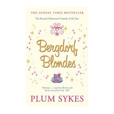 Bergdorf Blondes - Plum Sykes