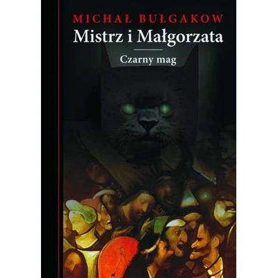 MISTRZ I MAŁGORZATA - Michał Bułhakow – Hledejceny.cz