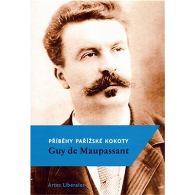 Příběhy pařížské kokoty Guy de Maupassant