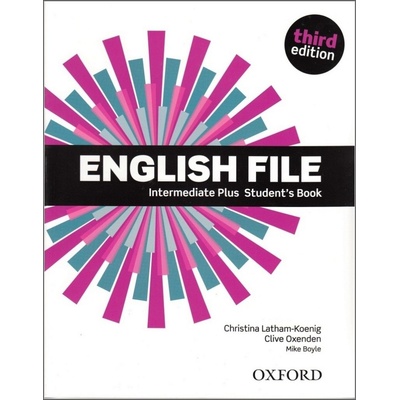 English File third edition Intermediate Plus Student´s book without iTutor CD-ROM - Christina Latham-Koenig, Clive Oxenden