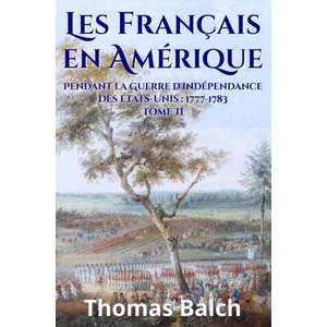 Les Français en Amérique pendant la Guerre de l’indépendance | Balch (2025)