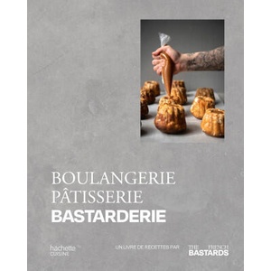 Boulangerie, Pâtisserie, Bastarderie | French Bastards (ISBN: 9782019463649)