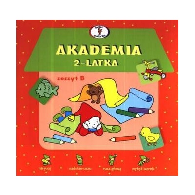 Akademia 2-latka. Zeszyt B - Krassowska Dorota