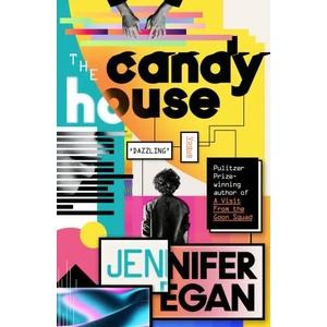 Candy House | JENNIFER EGAN (ISBN: 9781472150943)