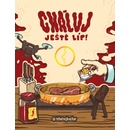 Cháluj ještě líp