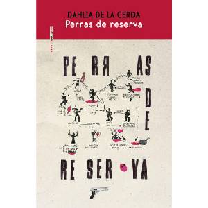 PERRAS DE RESERVA | DE LA CERDA, DAHLIA (2023)