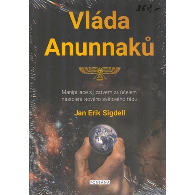 Vláda Anunnaků - Jan Erik Sigdell