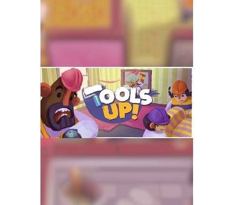 Tools Up!