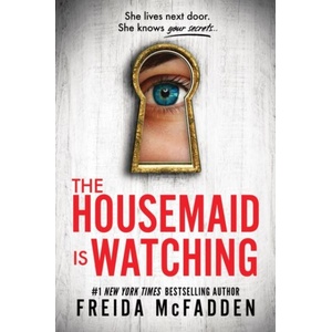 HOUSEMAID IS WATCHING | MCFADDEN FREIDA (ISBN: 9781464223815)