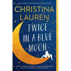 Twice in a Blue Moon | Christina Lauren (ISBN: 9781501197420)