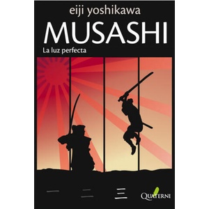 Musashi : la luz perfecta | Eiji Yoshikawa, Jordi Fibla (2010)